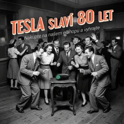TESLA slaví 80 let: Nakupte během 80 dní a vyhrajte produkty TESLA