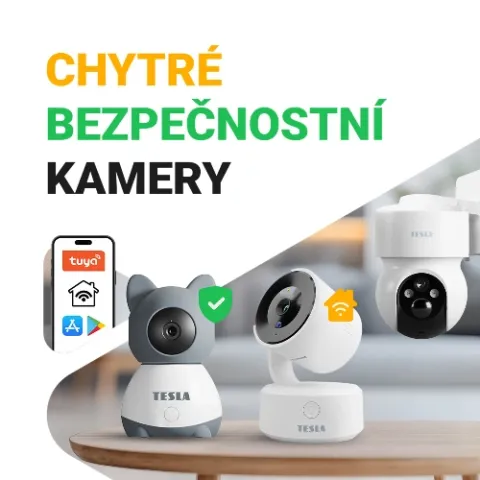 TESLA kamery pro dítě, dům i chatu